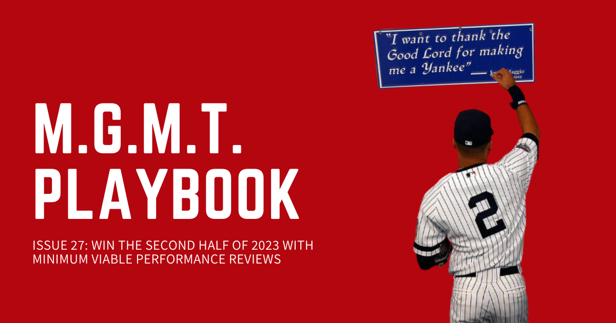 Win The Second Half Of 2023 With Minimum Viable Performance Reviews