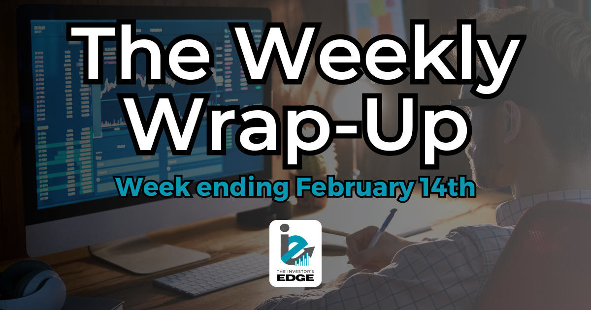 Weekly Wrap-Up - February 14th, 2026