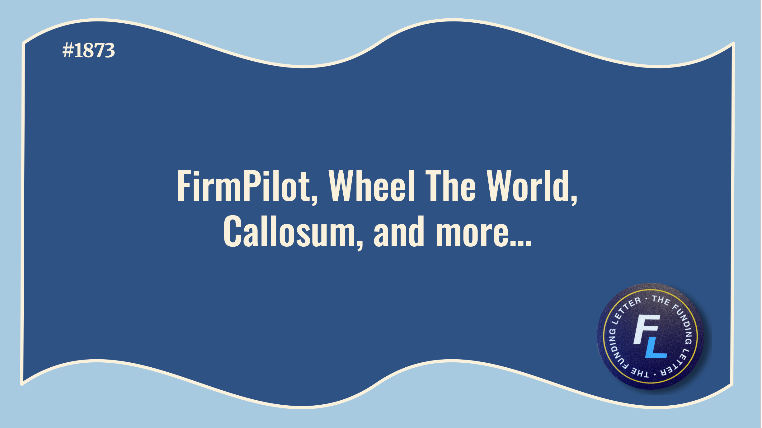 💰The Funding Letter #1873: March 2