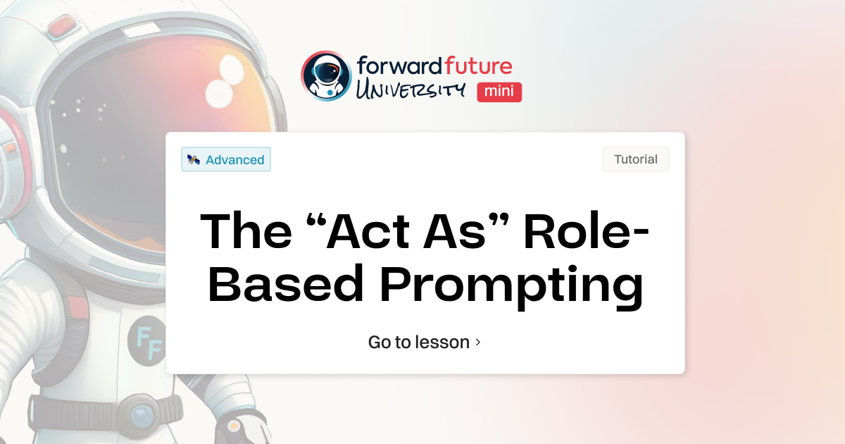 🏫 The “Act As” Role-Based Prompting