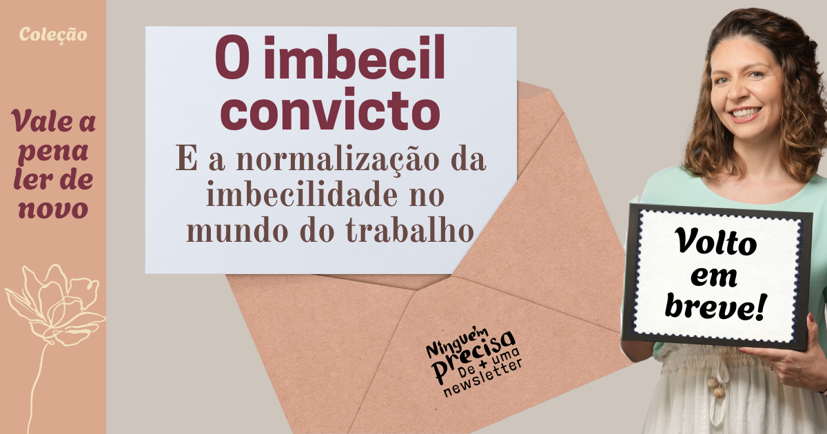 O imbecil convicto