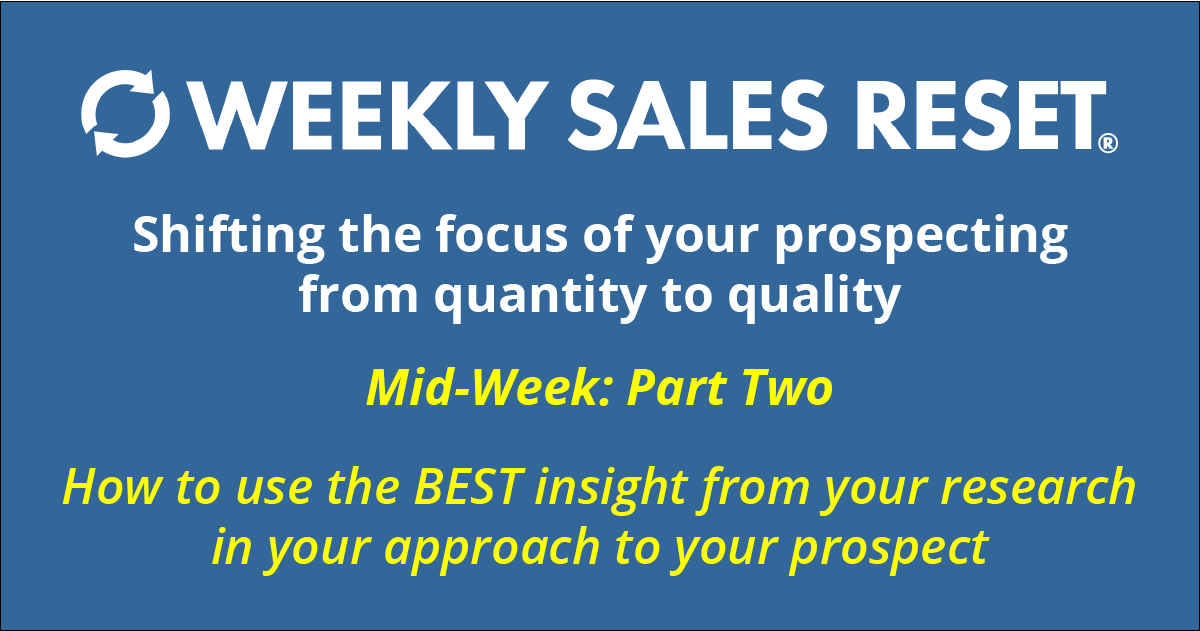 Shifting the focus of your prospecting from quantity to quality - Part Two