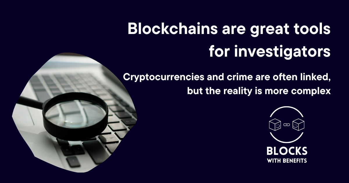 Blockchains are great tools for investigators