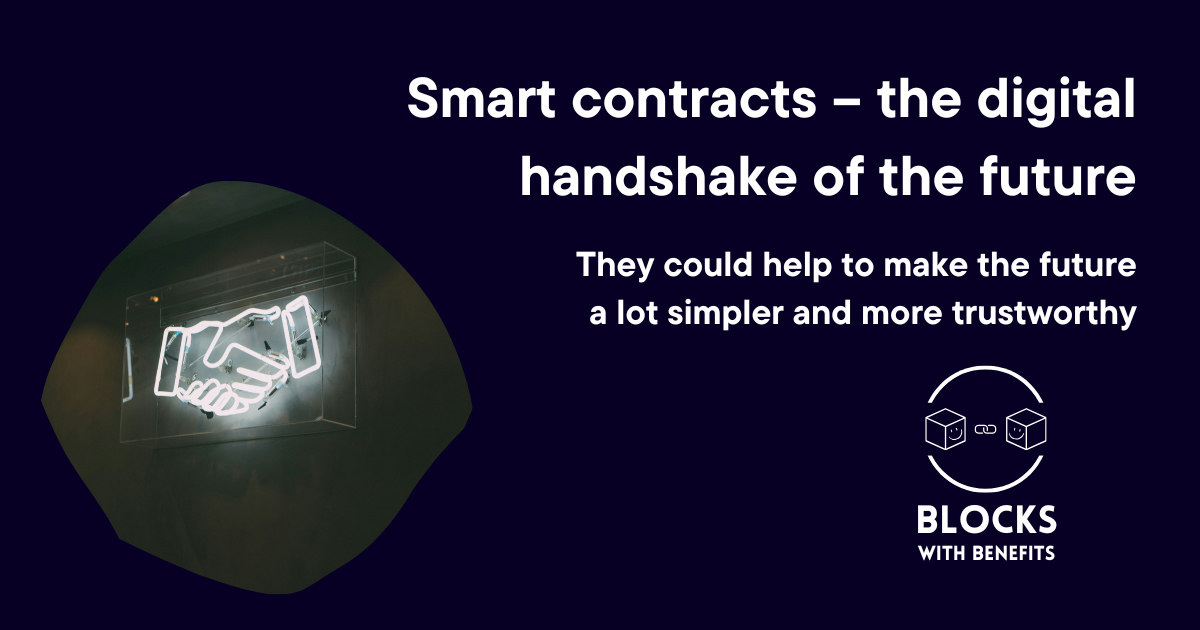 Smart contracts – the digital handshake of the future