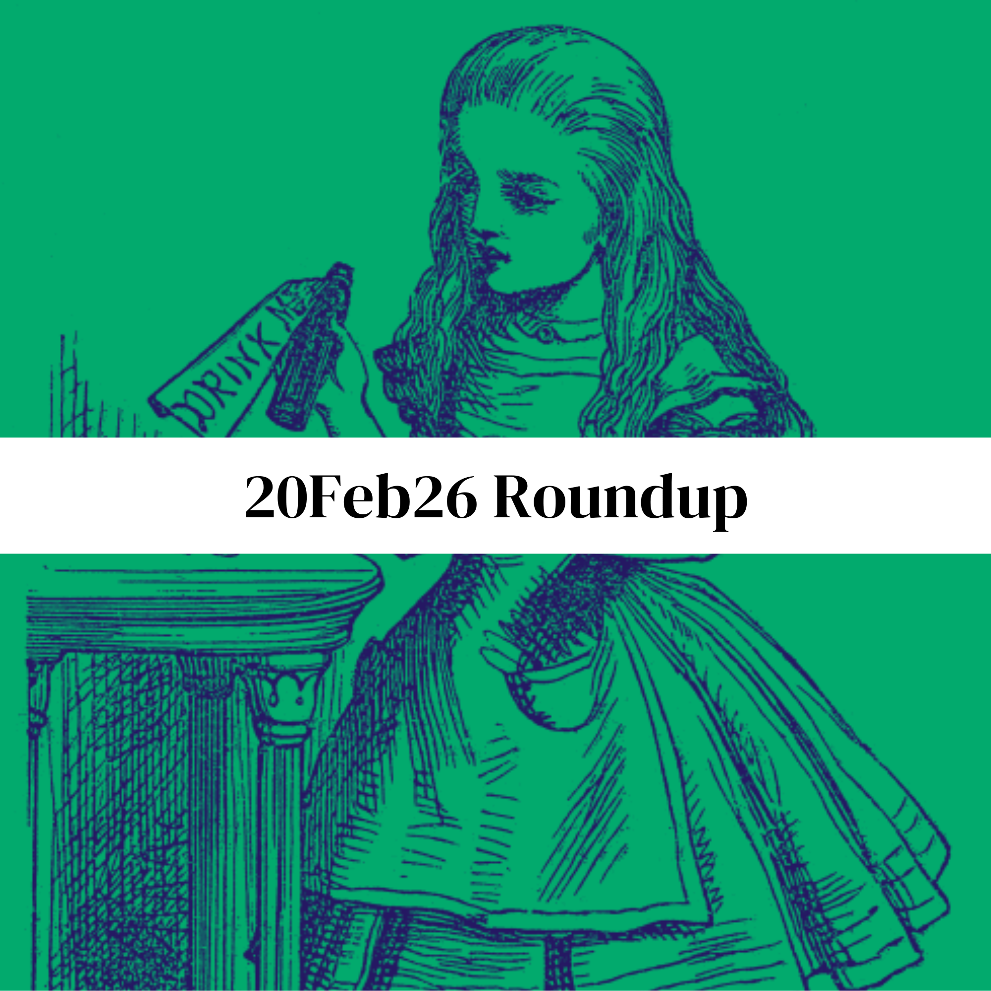 20Feb26 Roundup