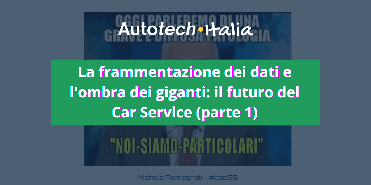 La frammentazione dei dati e l'ombra dei giganti: il futuro del Car Service (parte 1)