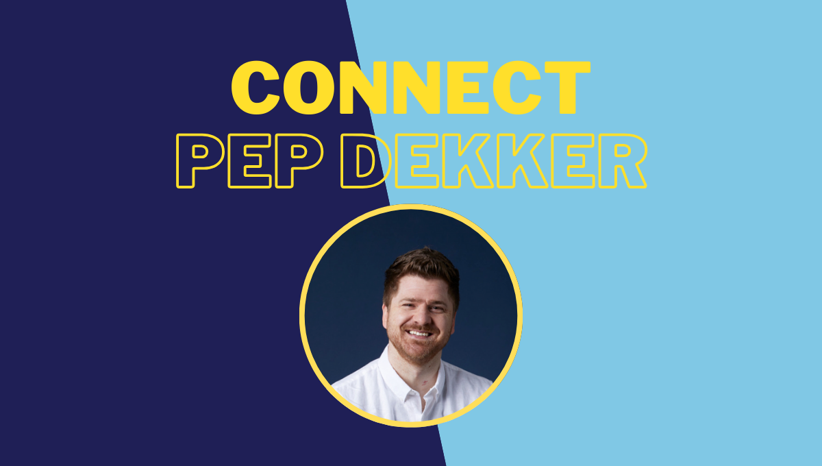 Meet Pep Dekker