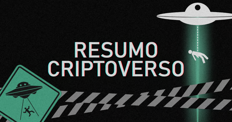 👽 Resumo Criptoverso 30/01 👽