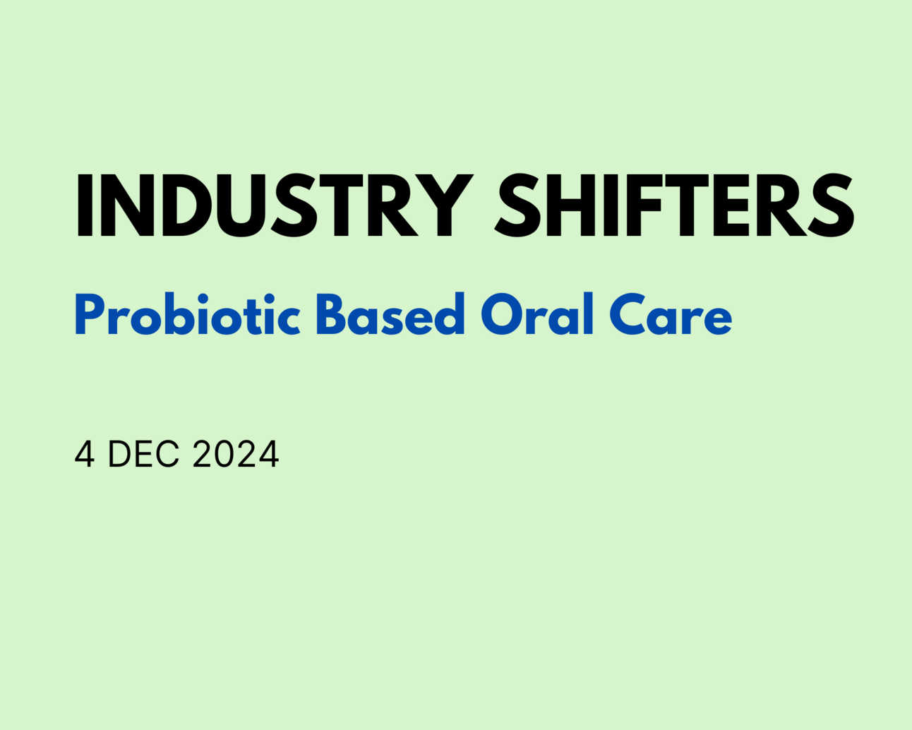 Probiotic Based Oral Care