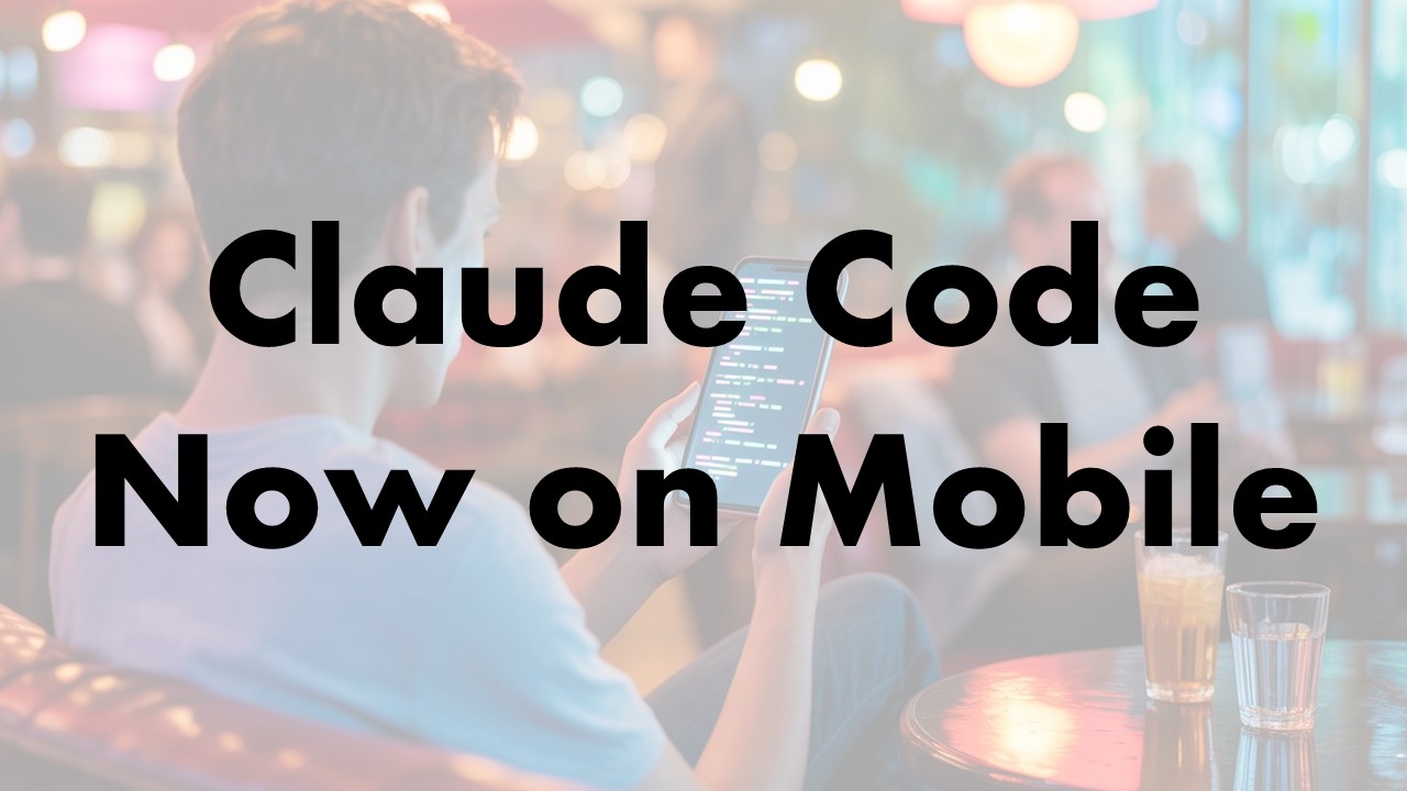 Claude Code Now Lets You Build Apps from Your Phone
