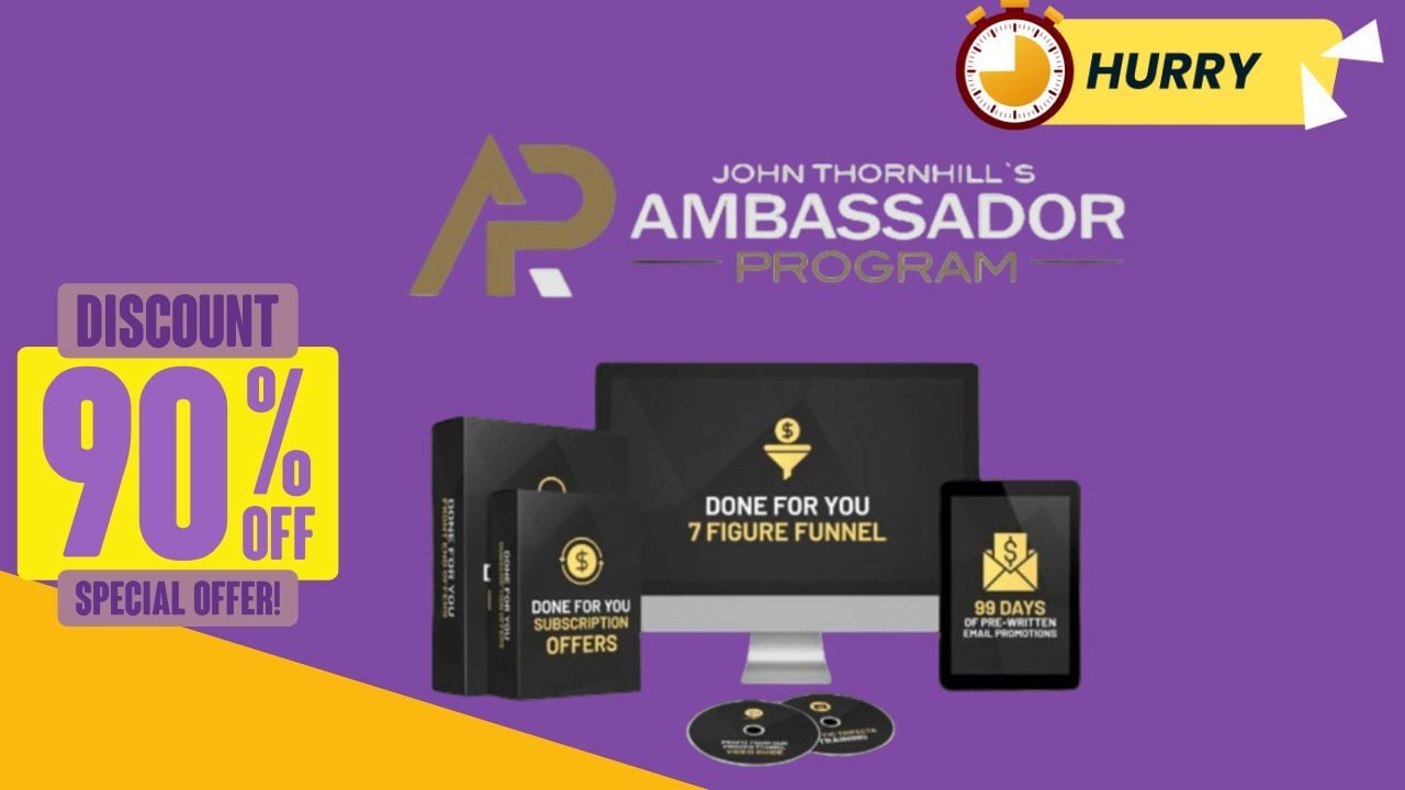 Uncovering Hidden Truths in John Thornhill’s Ambassador Program Reviews 2025 USA: What Competitors Don’t Tell You