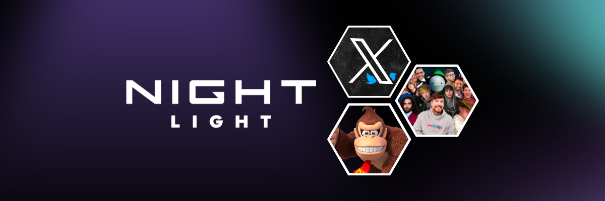 Night Light | X Gon' Give It To Ya