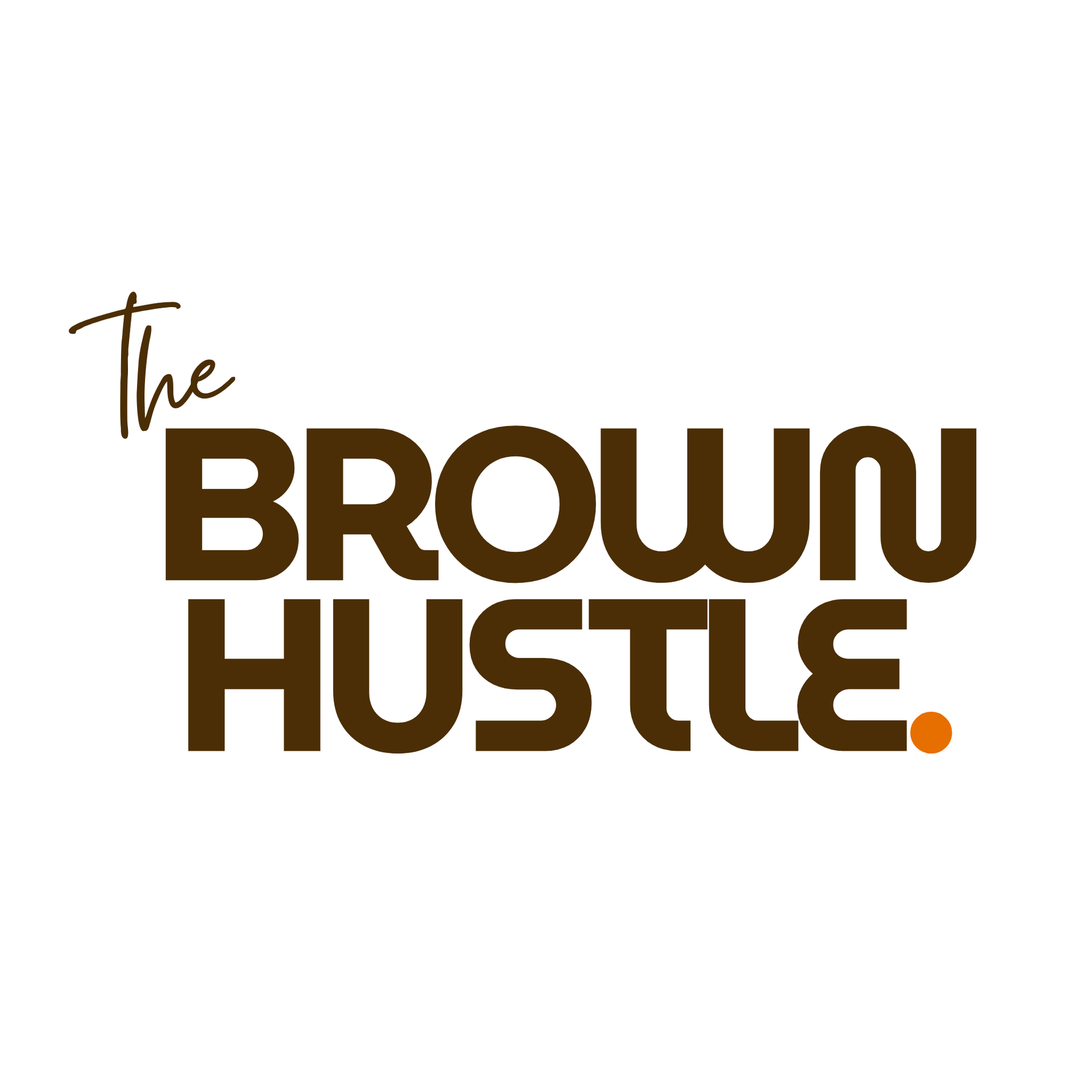 The Brown Hustle