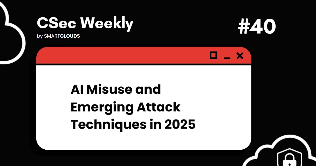 AI Misuse and Emerging Attack Techniques in 2025