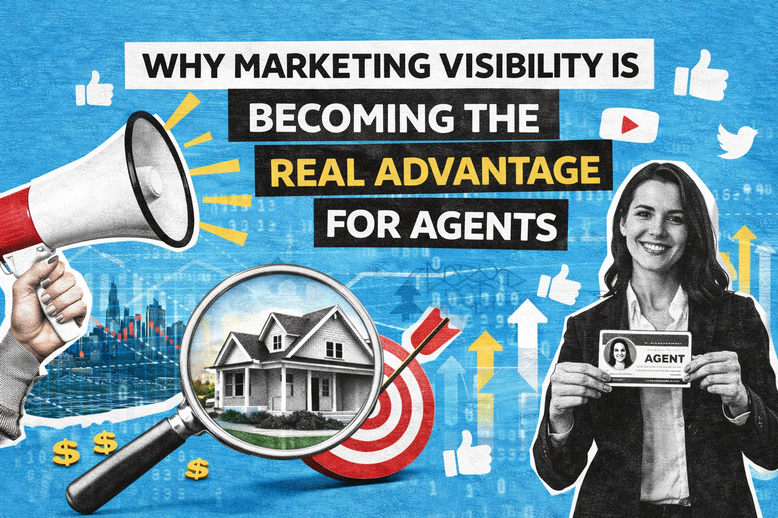 Why Marketing Visibility Is Becoming the Real Advantage for Agents
