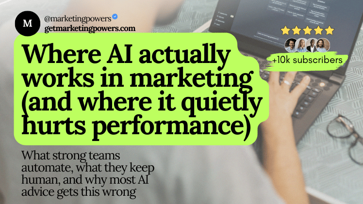 Where AI actually works in marketing (and where it quietly hurts performance)