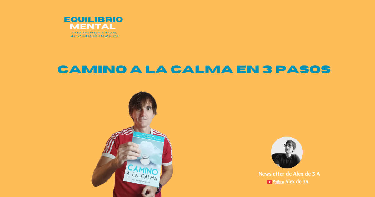 Camino a la calma en 3 pasos