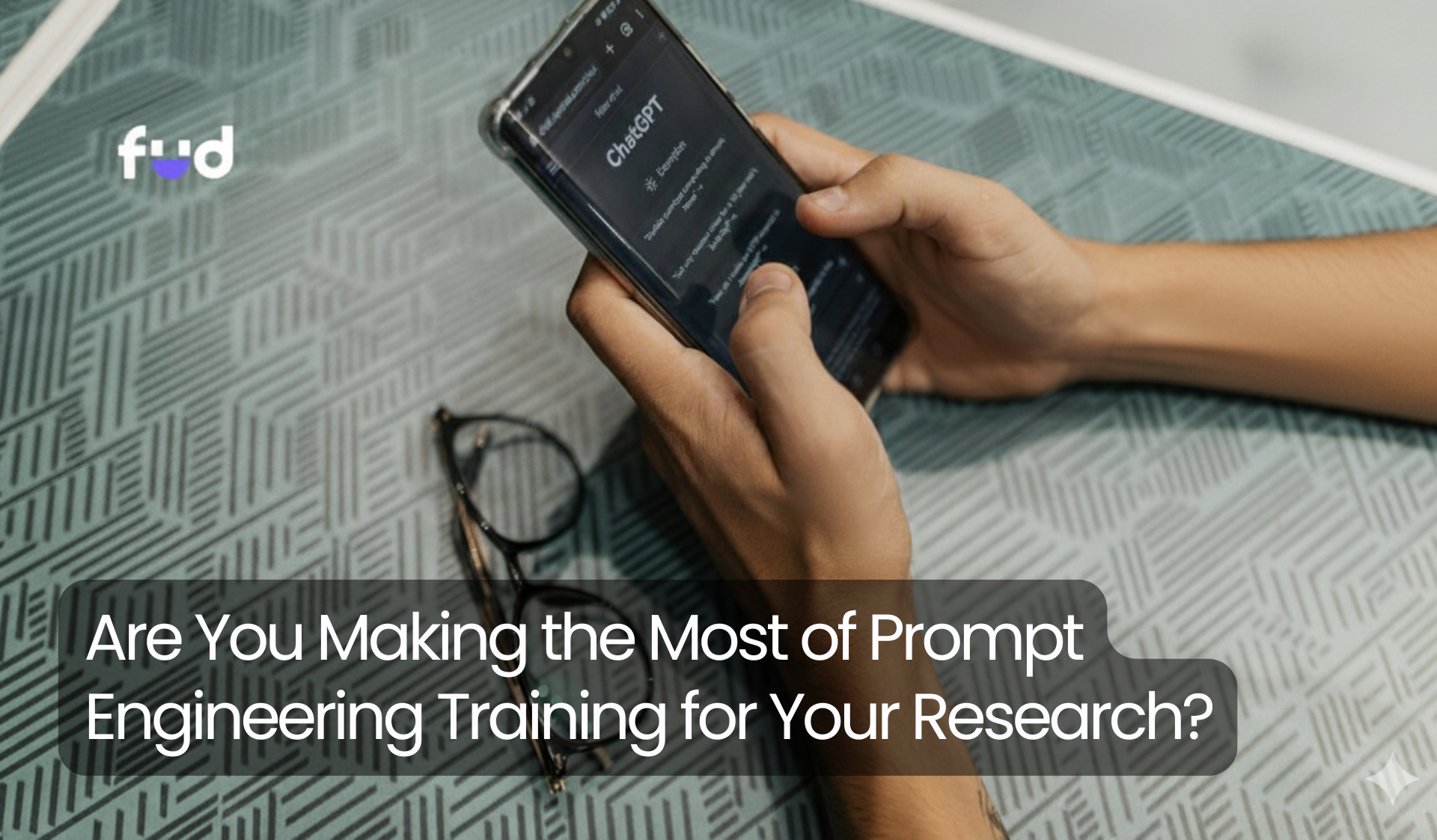 Are You Making the Most of Prompt Engineering Training for Your Research?