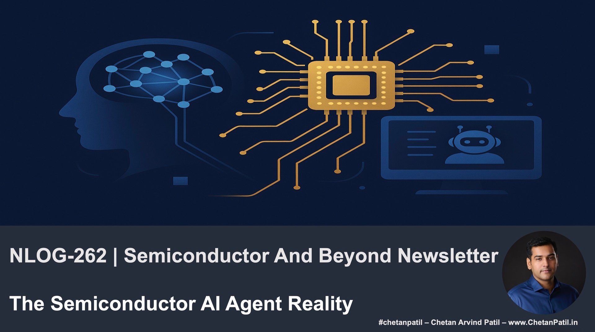 NLOG-262 | Semiconductor And Beyond Newsletter | The Semiconductor AI Agent Reality