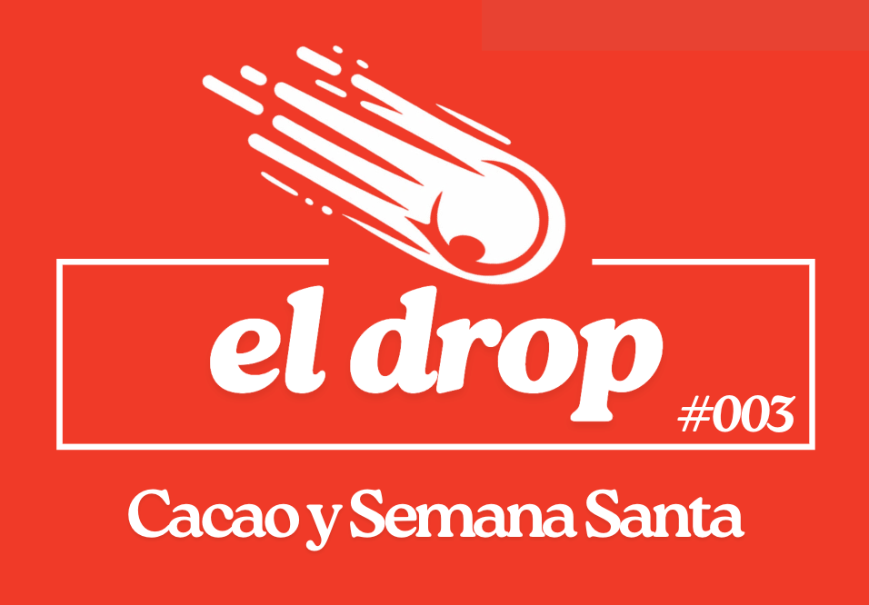 Cacao y Semana Santa