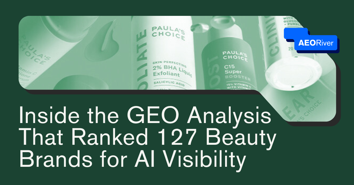 Inside the GEO Analysis That Ranked 127 Beauty Brands for AI Visibility