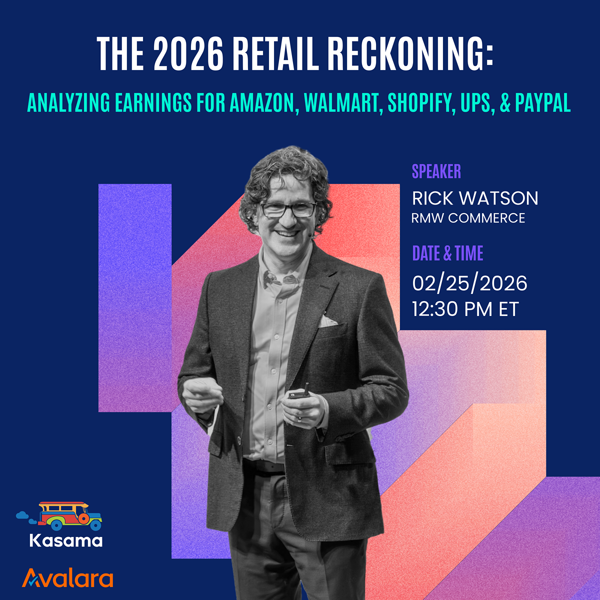 Webinar: The 2026 Retail Reckoning: Analyzing Earnings for Amazon, Walmart, Shopify, UPS, & PayPal