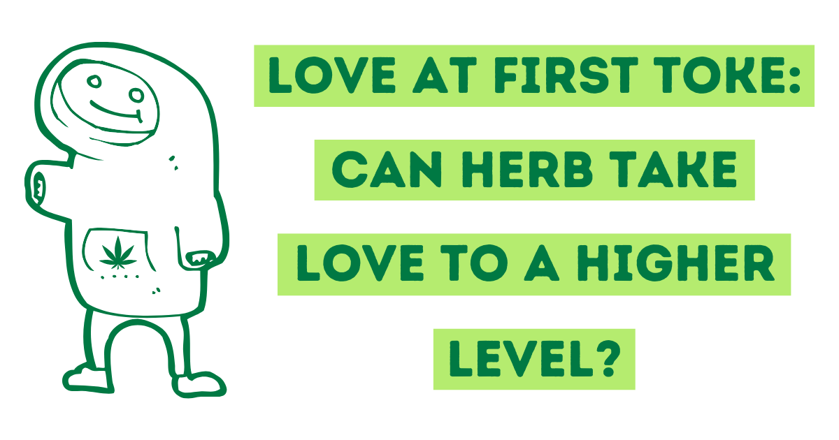 Love at First Toke: