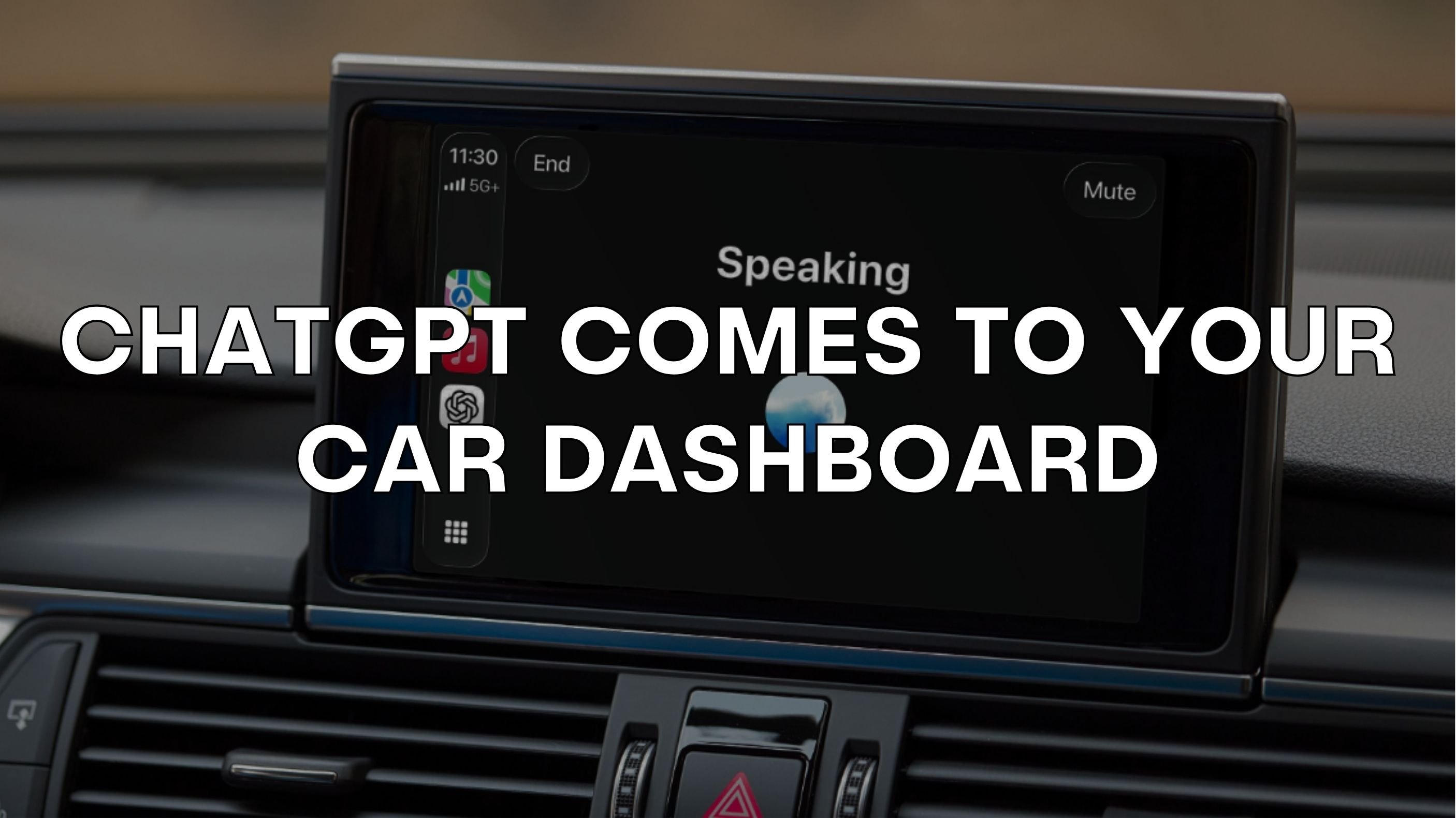 🚗 ChatGPT Comes to Your Car Dashboard