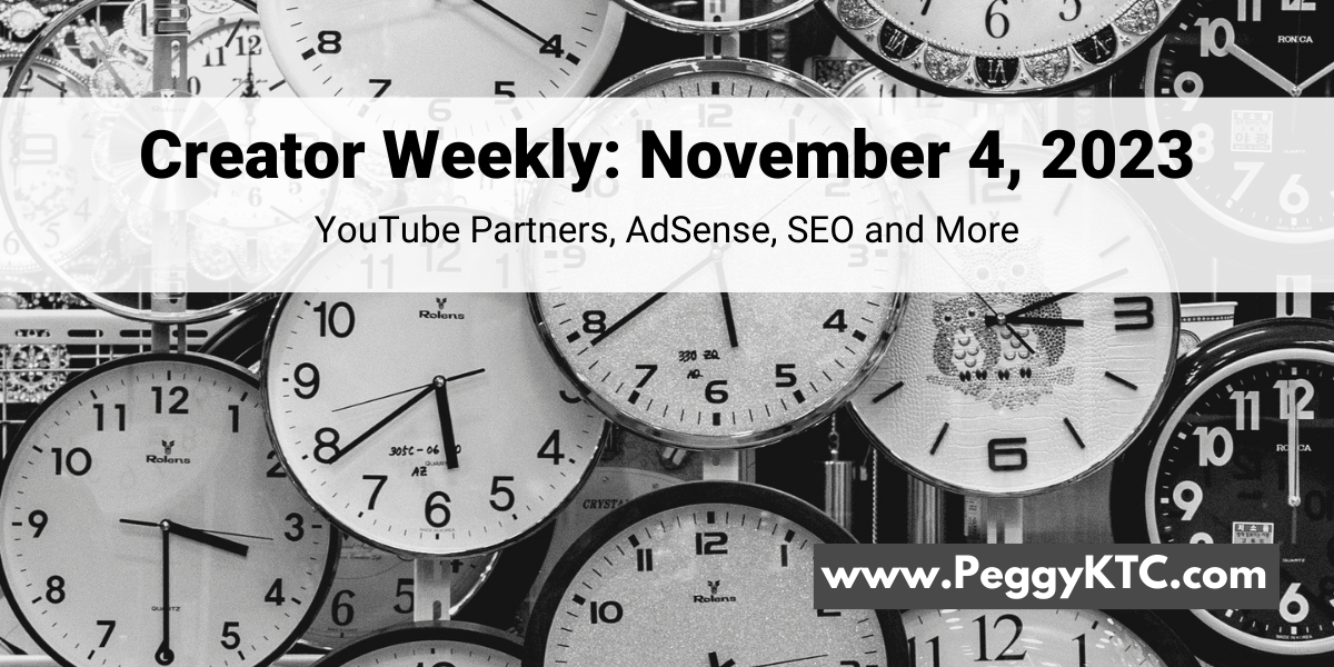 Peggy K's Creator Weekly: YouTube Studio, AdSense Ads, SEO and the web