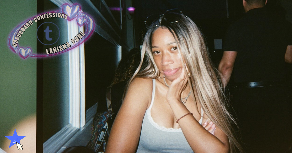 Dashboard Confessions: Larisha Paul