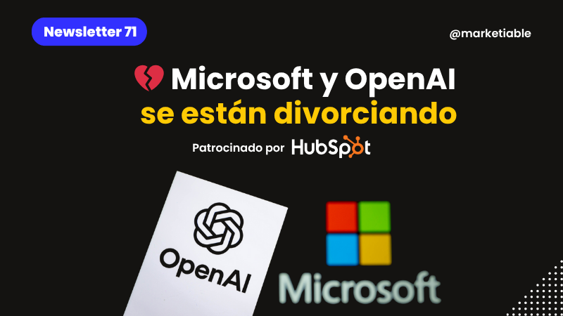 💔 Microsoft y OpenAI se están divorciando