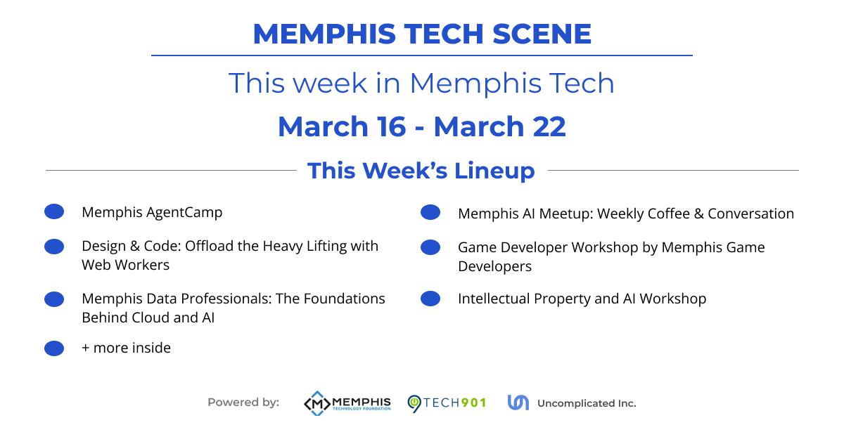 This Week in Memphis Tech (March 16–22): Memphis AgentCamp Returns + 7 Must‐Attend Events