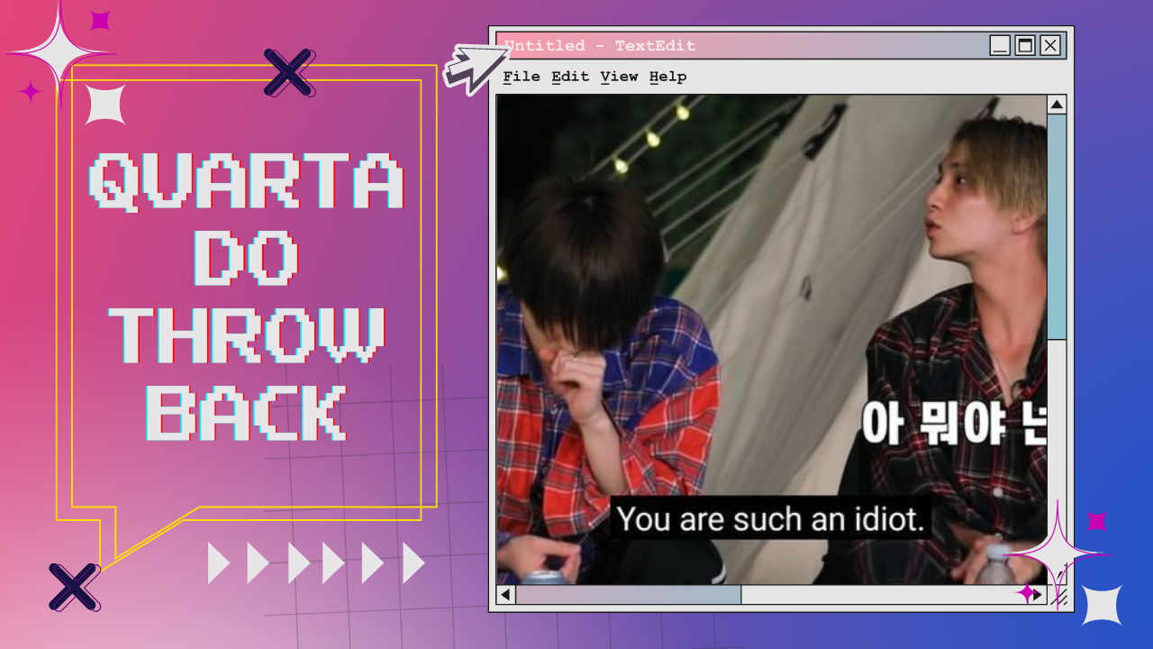 Quarta do Throwback - #36: Especial baby you're a liar (Pt. 1)