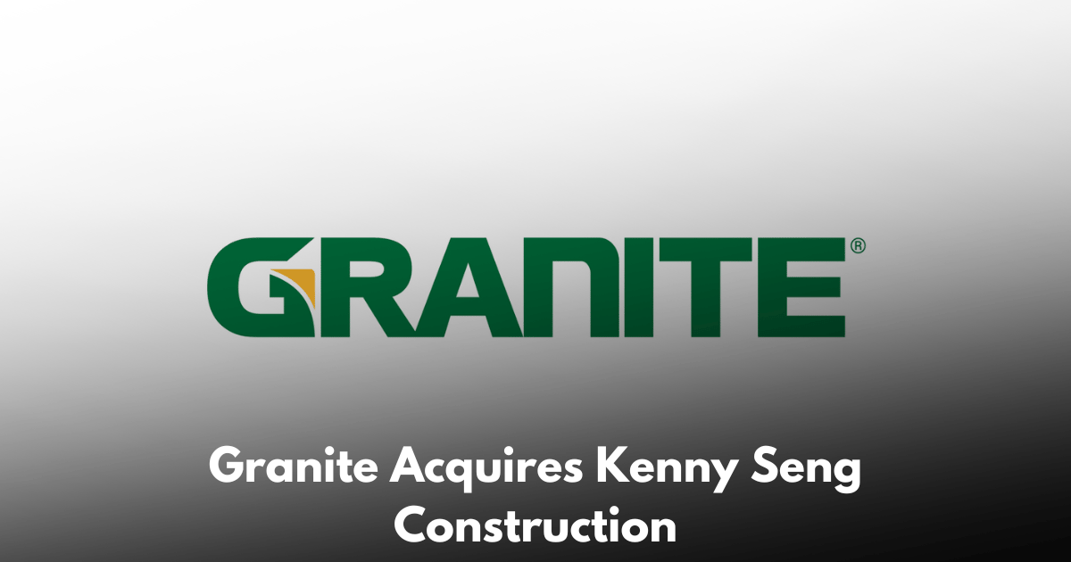 Granite Completes Kenny Seng Acquisition to Deepen Vertically Integrated Footprint in Utah