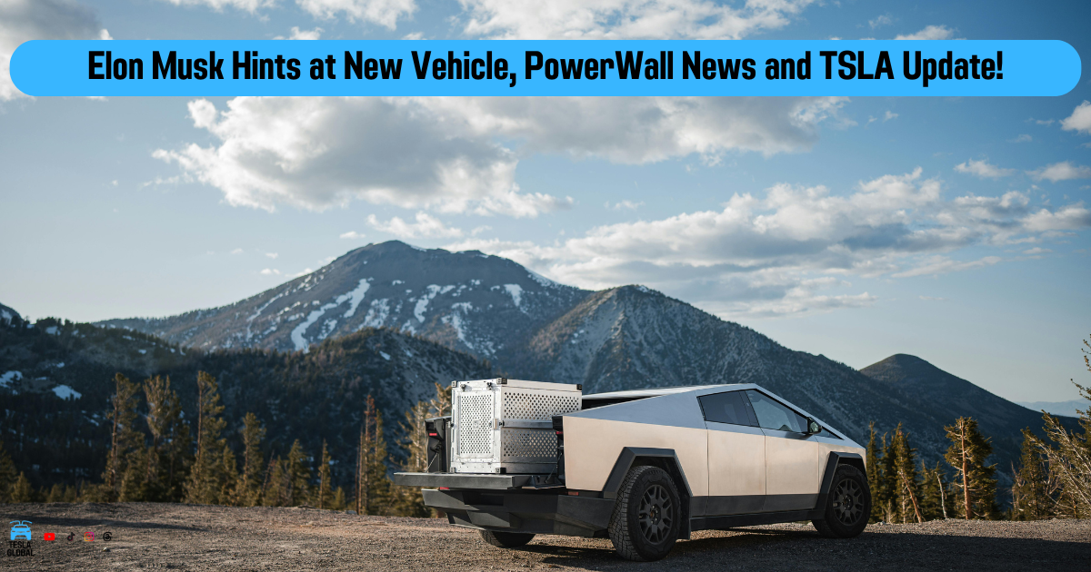 Elon Musk Hints at New Vehicle, PowerWall News and TSLA Update!