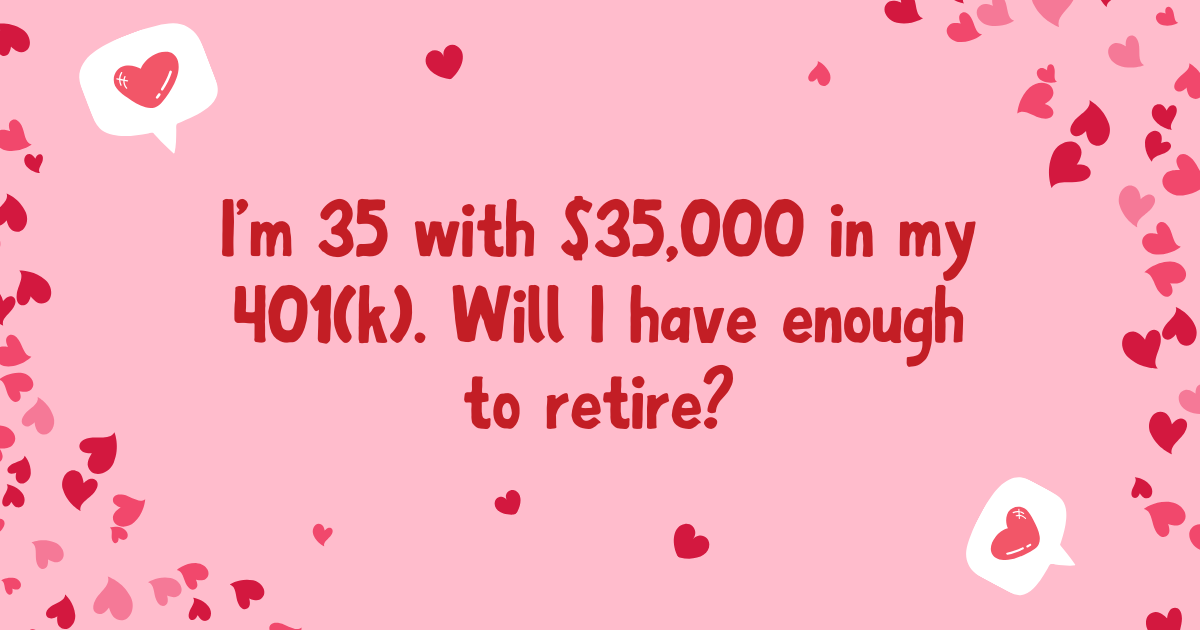 Do you actually have enough to retire?