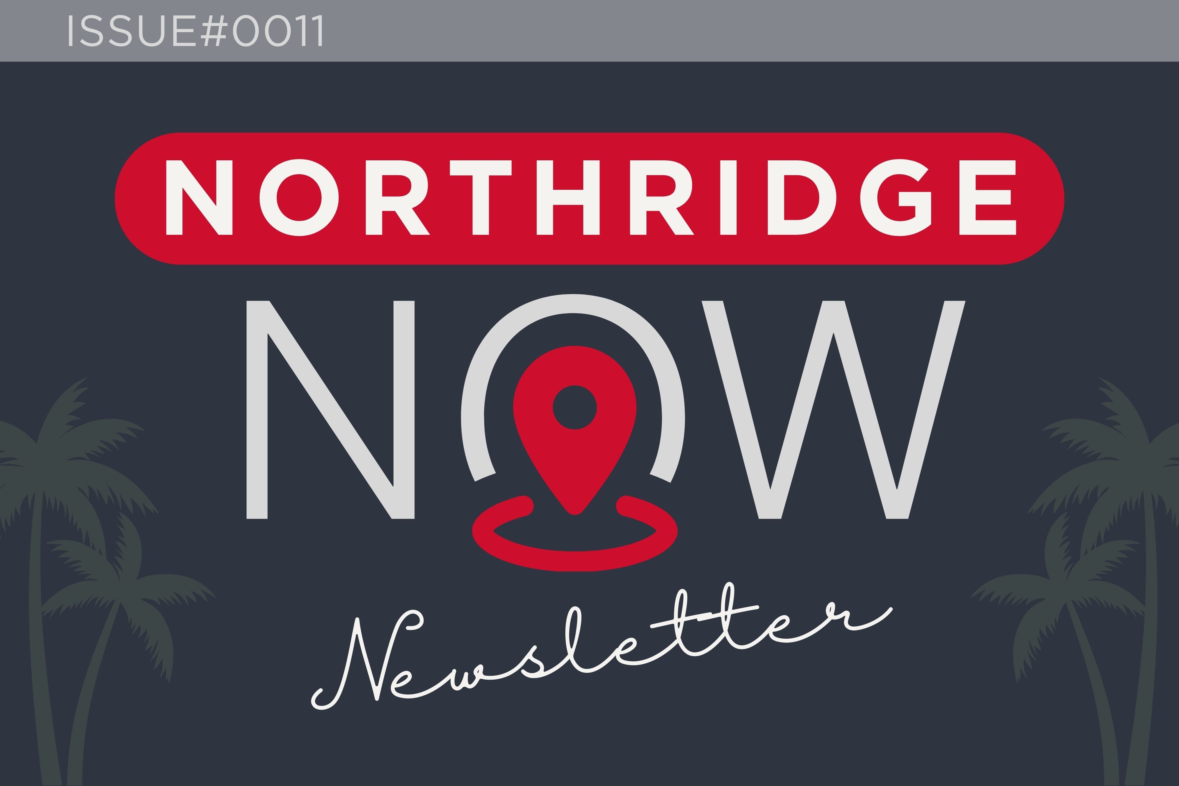 Northridge Now — Issue #0011