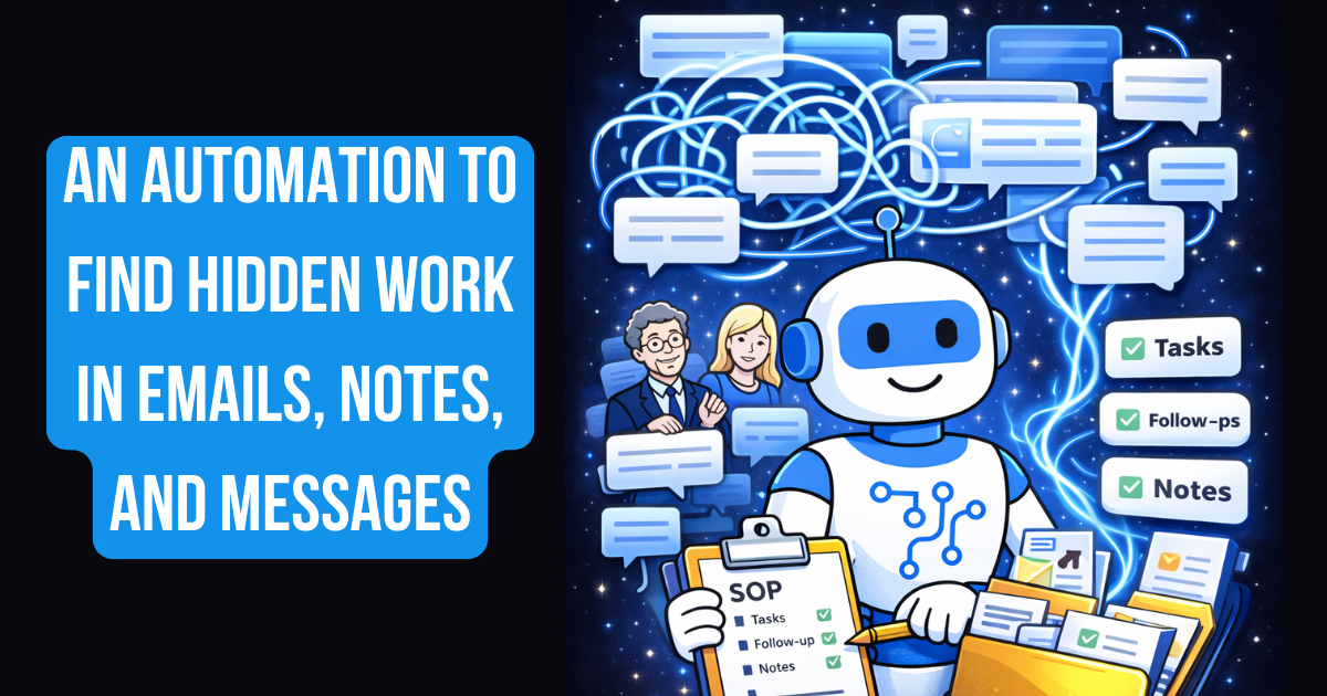 An Automation to Find Hidden Work in Emails, Notes, and Messages 💬