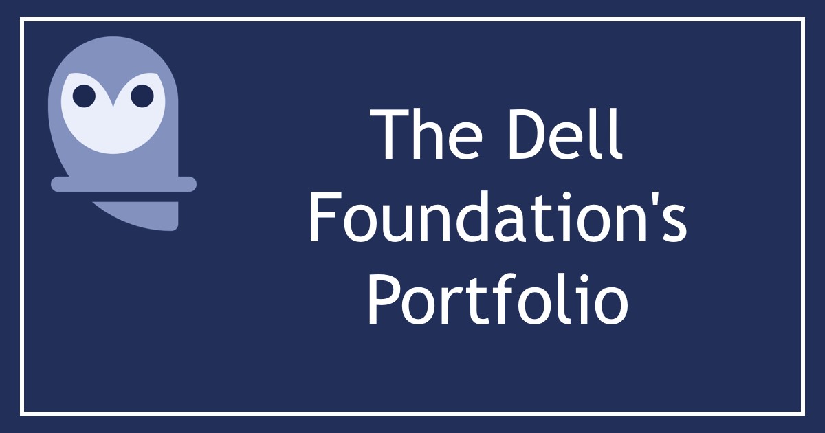 The Dell Foundation's Portfolio