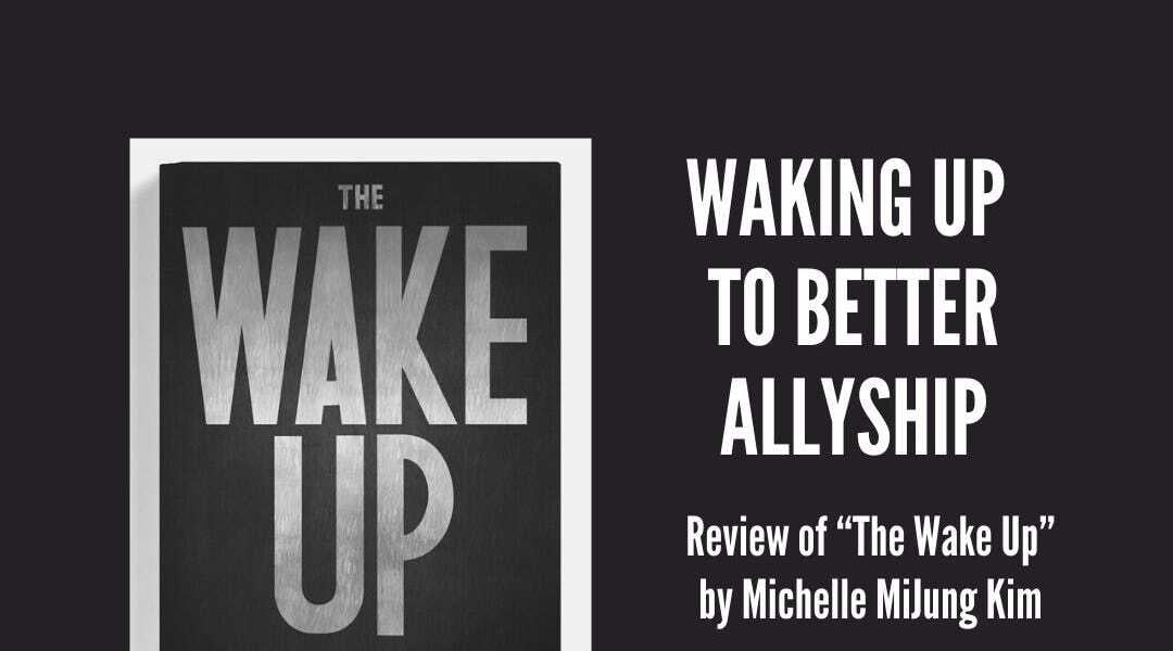 Waking Up to Better Allyship