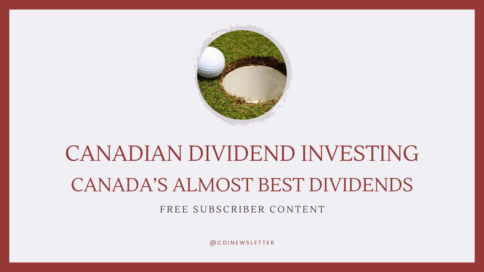 Hiding in Plain Sight: Canada's *Almost* Best Dividend Growers