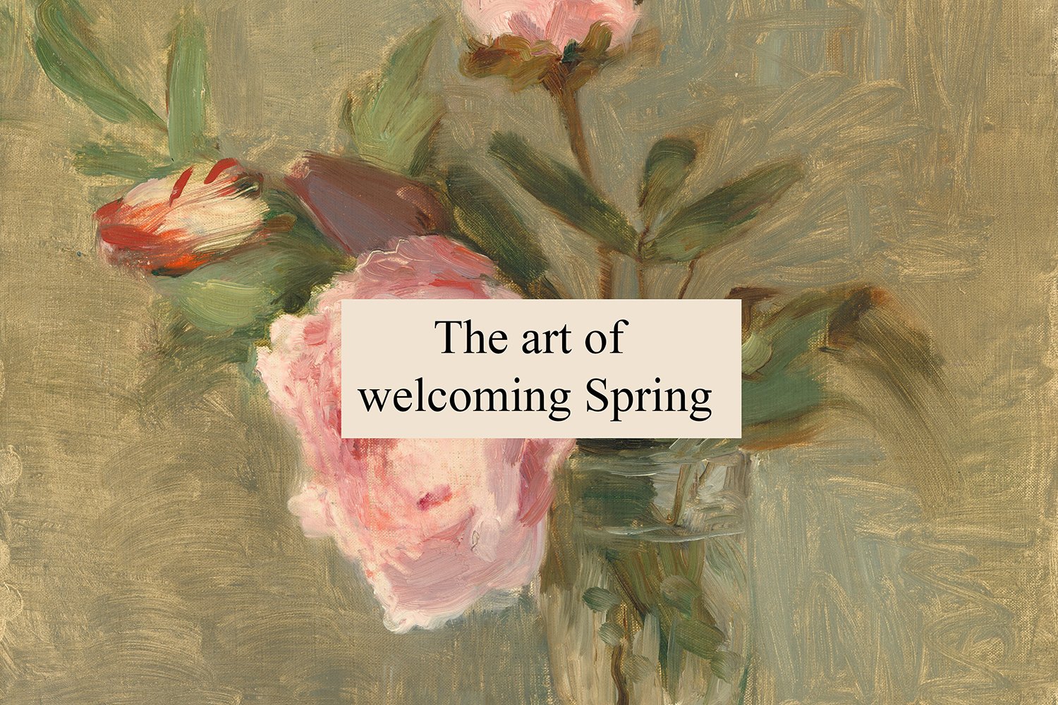 The art of welcoming Spring 