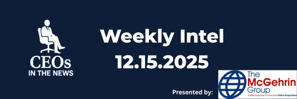CEOs In The News: Succession Wars Intensify as Boards Act Faster Than Ever - December 15, 2025