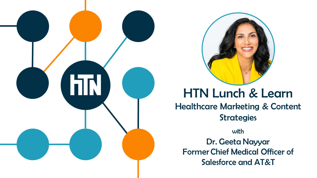 HTN Lunch & Learn: Healthcare Marketing & Content Strategies