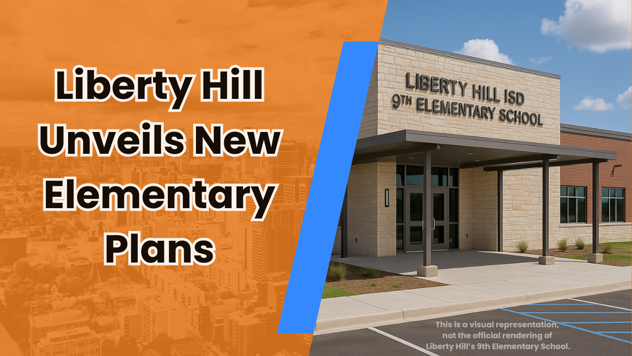 🏗️ Liberty Hill’s boom continues: peep the new campus plans