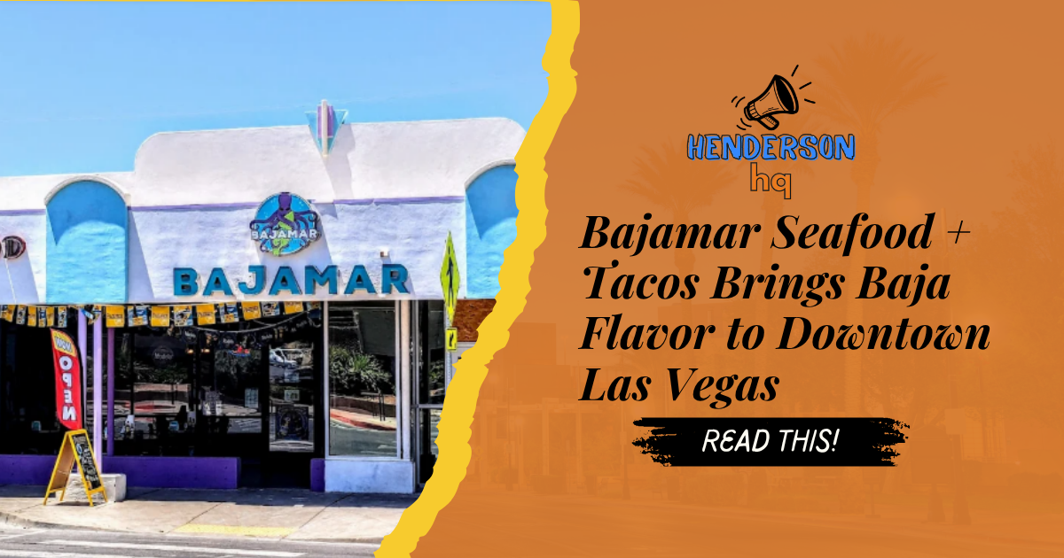 Bajamar Seafood + Tacos Brings Baja Flavor to Downtown Las Vegas