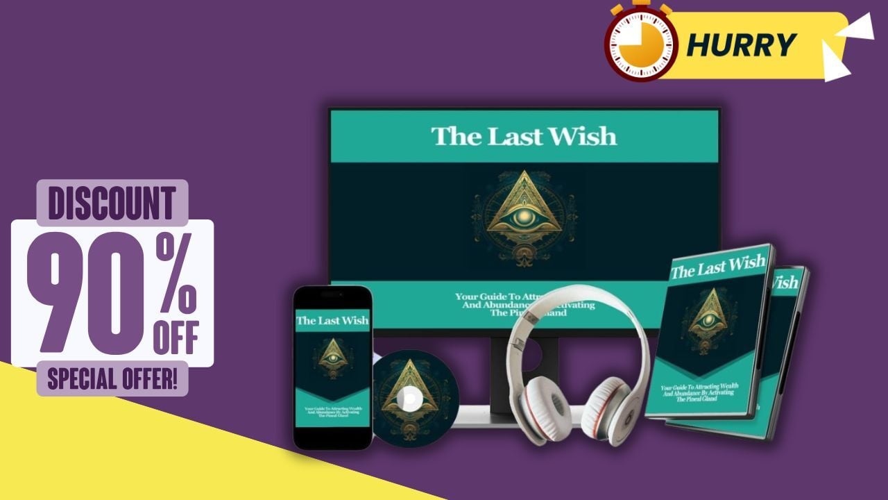 The Real Secret to Maxing Out Your Results with The Last Wish Manifestation System: What No One's Telling You