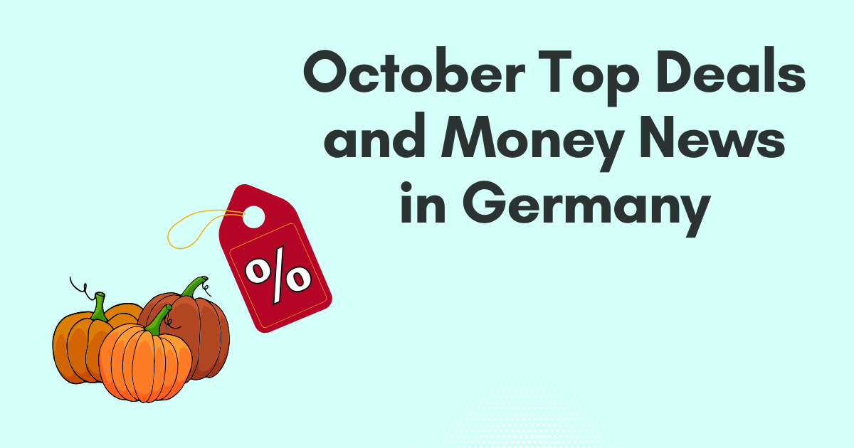October Top Deals and Money News in Germany