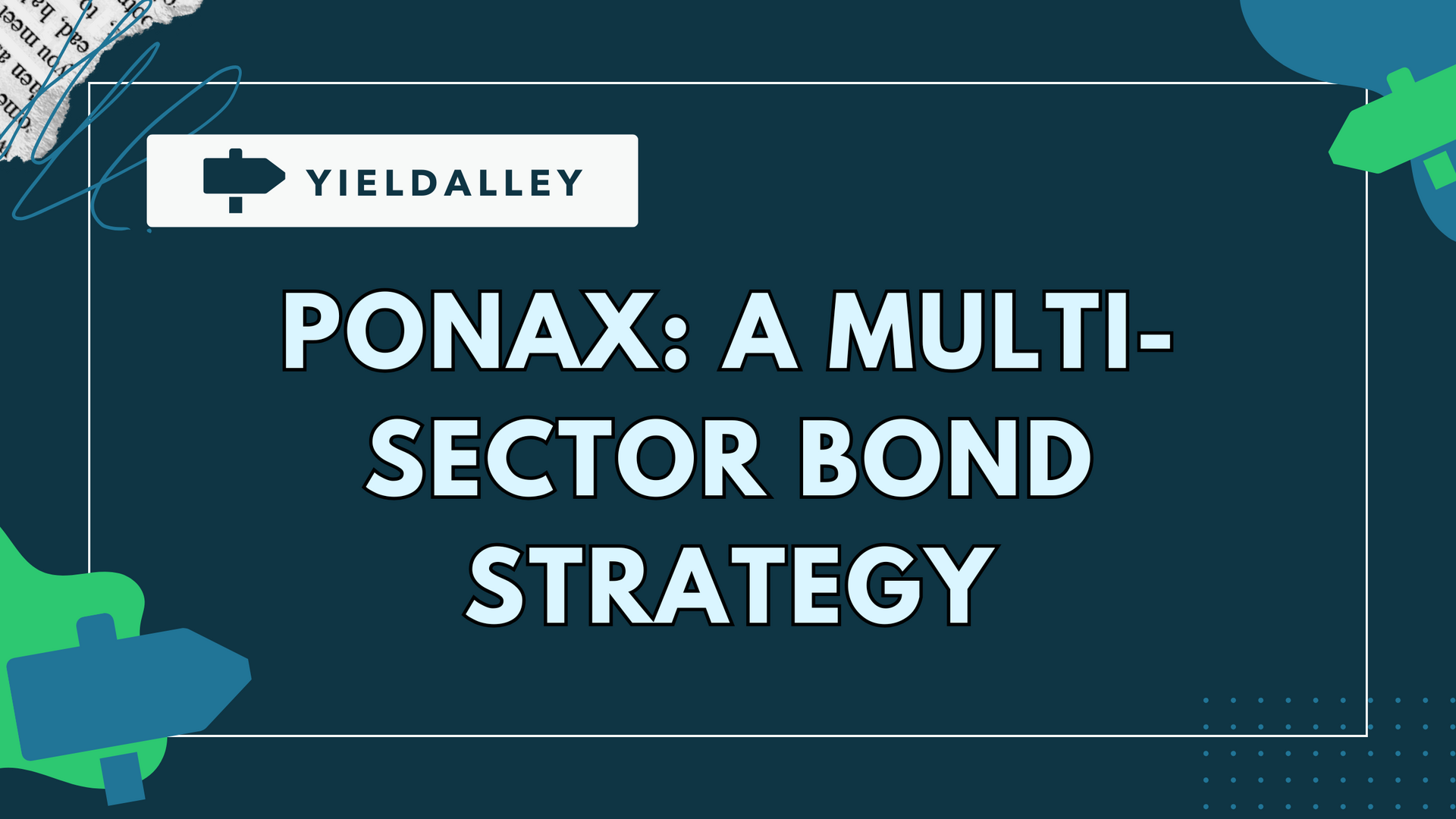 PONAX: A Multi-Sector Bond Strategy with Stellar Long-Term Results