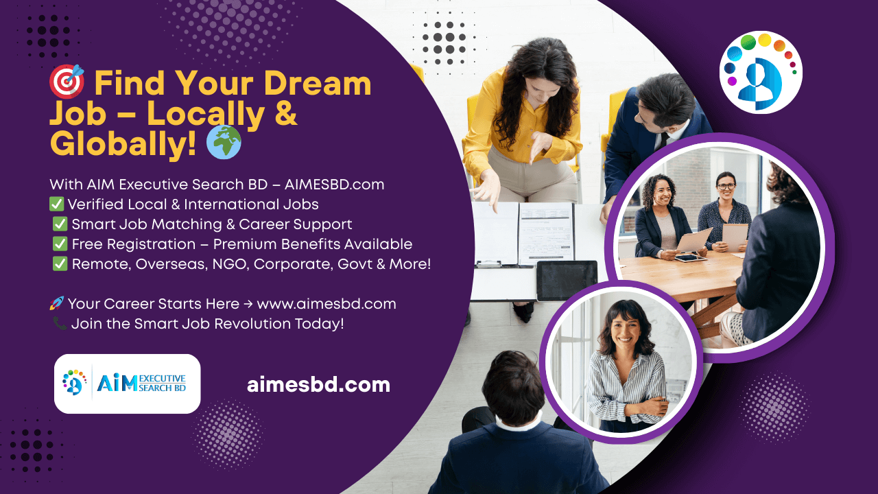 Unique Your Dream Job with aimesbd.com - Global Jobs